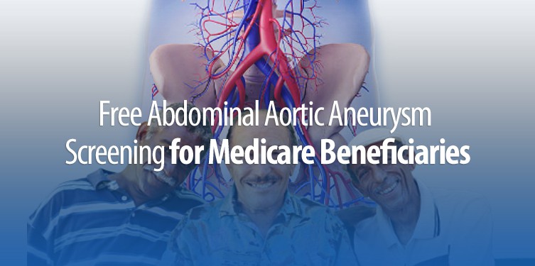Free Abdominal Aortic Aneurysm Screening for Medicare Beneficiaries