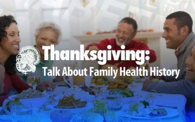 This Thanksgiving, Talk About Family Health History