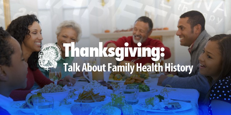 This Thanksgiving, Talk About Family Health History